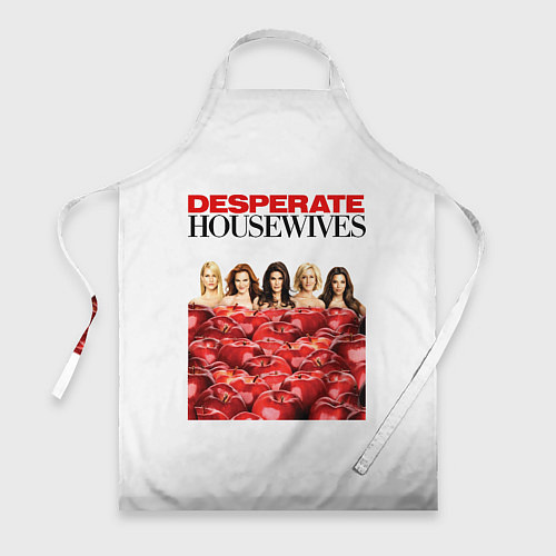 Фартук Отчаянные Домохозяйки Desperate Housewives / 3D-принт – фото 1