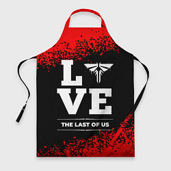 Фартук The Last Of Us Love Классика