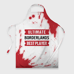 Фартук Borderlands: красные таблички Best Player и Ultima