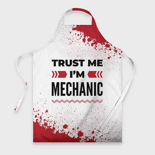 Фартук Trust me Im mechanic white / 3D-принт – фото 1