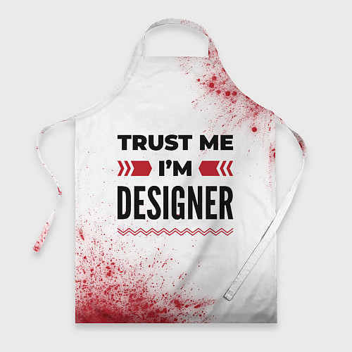 Фартук Trust me Im designer white / 3D-принт – фото 1