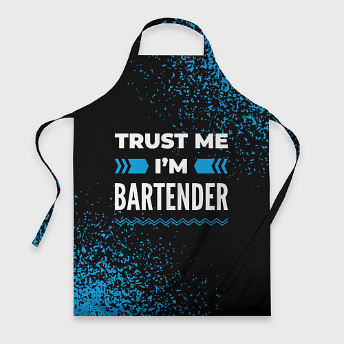 Фартук Trust me Im bartender dark / 3D-принт – фото 1