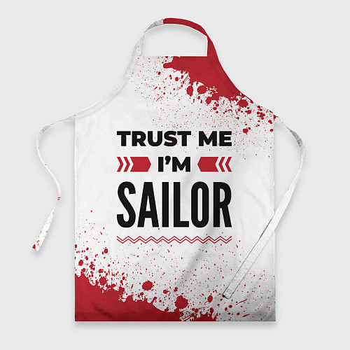 Фартук Trust me Im sailor white / 3D-принт – фото 1