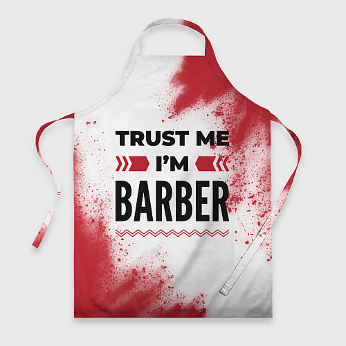 Фартук Trust me Im barber white / 3D-принт – фото 1
