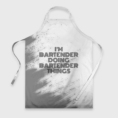 Фартук I am doing bartender things / 3D-принт – фото 1