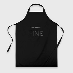 Фартук Надпись how are you? fine