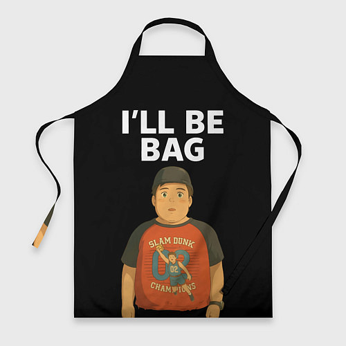 Фартук Ill be bag мем / 3D-принт – фото 1