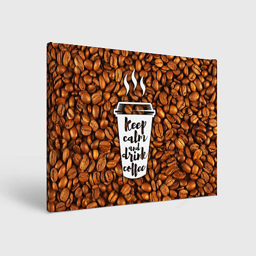Картина прямоугольная Keep Calm & Drink Coffee / 3D-принт – фото 1