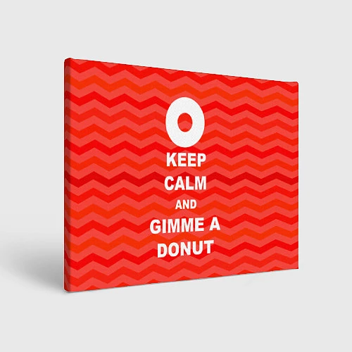 Картина прямоугольная Keep Calm & Gimme a donut / 3D-принт – фото 1