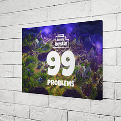 Холст прямоугольный Fortnite: 99 Problems, цвет: 3D-принт — фото 2