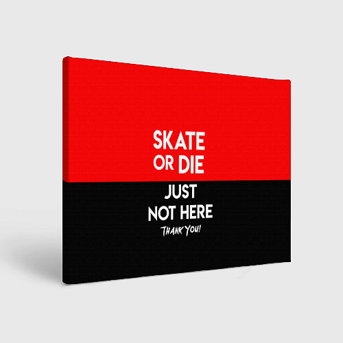 Картина прямоугольная Skate or Die: Just not here / 3D-принт – фото 1