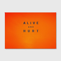 Холст прямоугольный Alive and hurt, цвет: 3D-принт — фото 2