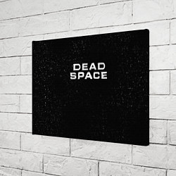 Холст прямоугольный DEAD SPACE МЁРТВЫЙ КОСМОС, цвет: 3D-принт — фото 2