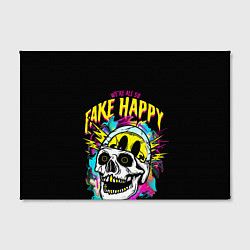 Холст прямоугольный Fake Happy Фальшивое счастье, цвет: 3D-принт — фото 2