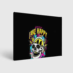 Холст прямоугольный Fake Happy Фальшивое счастье, цвет: 3D-принт