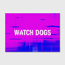 Холст прямоугольный Watch Dogs glitch text effect: надпись и символ, цвет: 3D-принт — фото 2