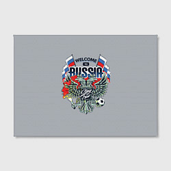 Холст прямоугольный Welcome to Russia - футбол, цвет: 3D-принт — фото 2
