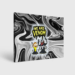 Холст прямоугольный We are Venom - Morty, цвет: 3D-принт