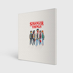 Холст квадратный Stranger Things Friends, цвет: 3D-принт