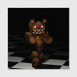 Холст квадратный Minecraft: Freddy FNAF, цвет: 3D-принт — фото 2