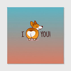 Холст квадратный I love you смешной корги, цвет: 3D-принт — фото 2