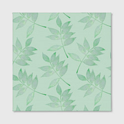 Холст квадратный Зеленые листья, цвет: 3D-принт — фото 2