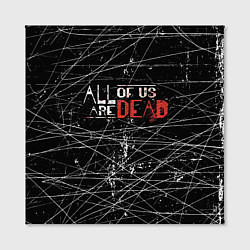 Холст квадратный Мы все мертвы All of Us Are Dead, цвет: 3D-принт — фото 2