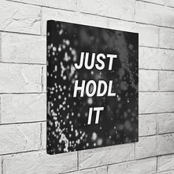 Холст квадратный CRYPTO - JUST HODL IT Частицы, цвет: 3D-принт — фото 2