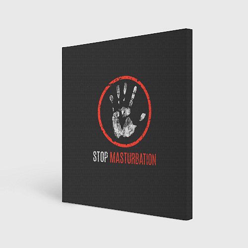 Картина квадратная STOP MASTURBATION / 3D-принт – фото 1