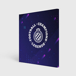 Холст квадратный Club Brugge Легенды Чемпионы, цвет: 3D-принт
