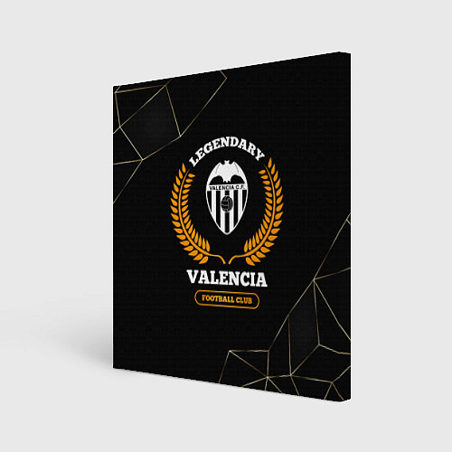 Картина квадратная Лого Valencia и надпись Legendary Football Club на / 3D-принт – фото 1