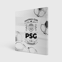 Холст квадратный PSG Football Club Number 1 Legendary, цвет: 3D-принт