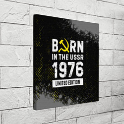 Холст квадратный Born In The USSR 1976 year Limited Edition, цвет: 3D-принт — фото 2