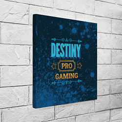 Холст квадратный Игра Destiny: PRO Gaming, цвет: 3D-принт — фото 2
