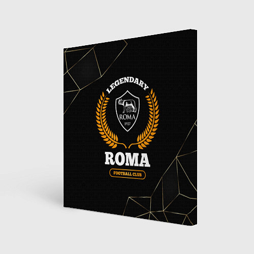 Картина квадратная Лого Roma и надпись legendary football club на тем / 3D-принт – фото 1