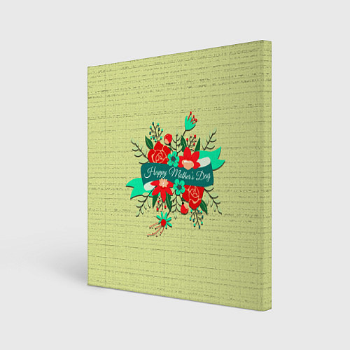 Картина квадратная Happy Mothers Day - букет / 3D-принт – фото 1