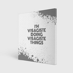 Картина квадратная I am doing visagiste things