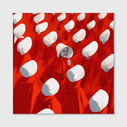 Холст квадратный Рассказ служанки, цвет: 3D-принт — фото 2