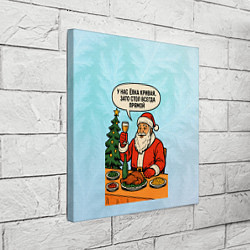 Холст квадратный У нас елка кривая зато стол всегда прямой, цвет: 3D-принт — фото 2