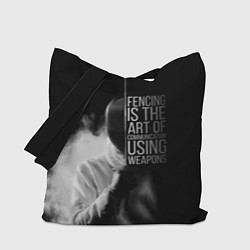 Сумка-шоппер Fencing is the art