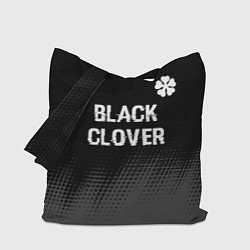 Сумка-шопер Black Clover glitch на темном фоне: символ сверху, цвет: 3D-принт