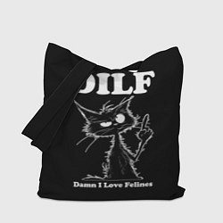 Сумка-шопер DILF - damn I love felines, цвет: 3D-принт