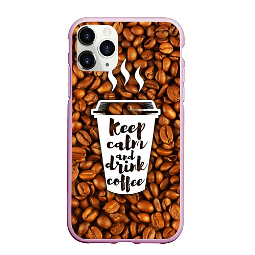 Чехол iPhone 11 Pro матовый Keep Calm & Drink Coffee / 3D-Розовый – фото 1