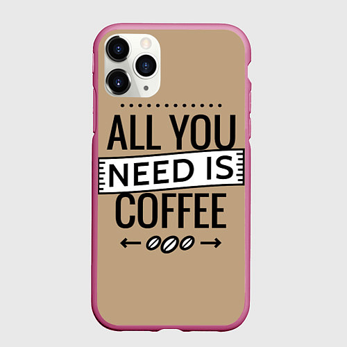 Чехол iPhone 11 Pro матовый All you need is coffee / 3D-Малиновый – фото 1
