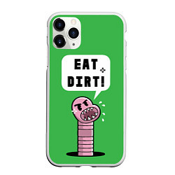 Чехол iPhone 11 Pro матовый Eat Dirt, цвет: 3D-белый
