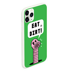 Чехол iPhone 11 Pro матовый Eat Dirt, цвет: 3D-белый — фото 2