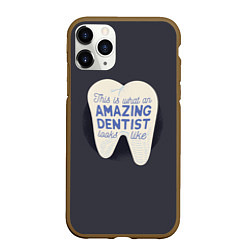 Чехол iPhone 11 Pro матовый Amazing Dentist, цвет: 3D-коричневый