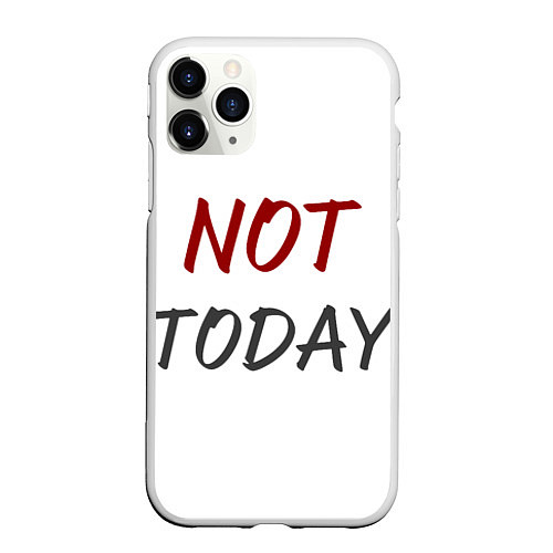 Чехол iPhone 11 Pro матовый Not today, maybe tomorrow / 3D-Белый – фото 1