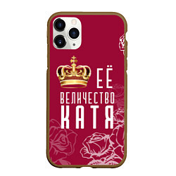 Чехол iPhone 11 Pro матовый Её величество Прекрасная Катя, цвет: 3D-коричневый