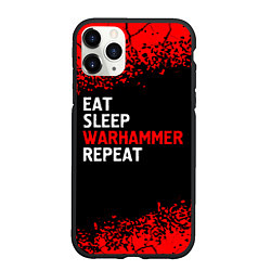 Чехол iPhone 11 Pro матовый Eat Sleep Warhammer Repeat - Спрей, цвет: 3D-черный